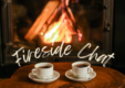 fireplace with glowing fire (words fireside chat on image)