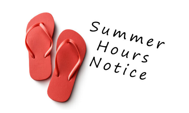 Summer Hours Notice