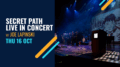 Secret Path Live In Concert